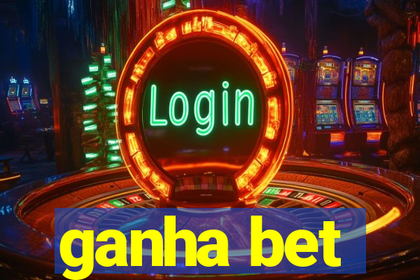 ganha bet