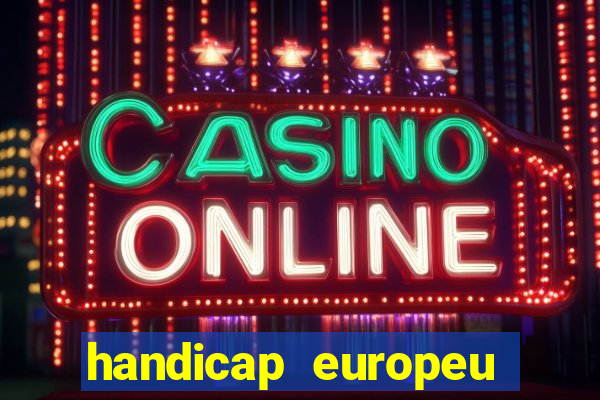 handicap europeu empate 1