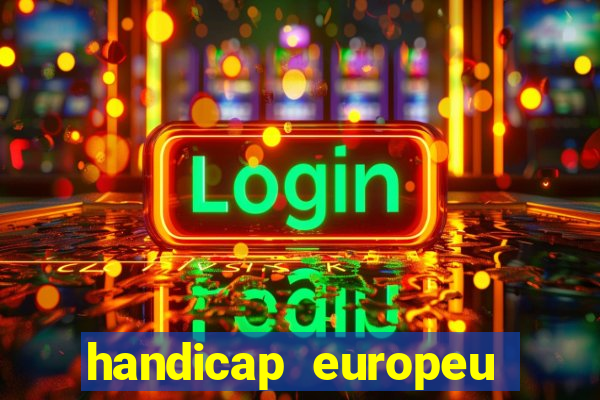 handicap europeu empate 1
