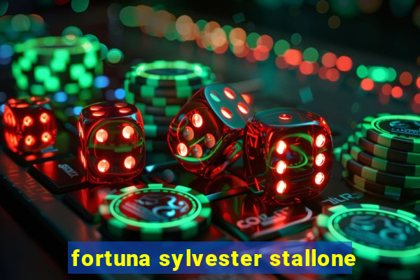 fortuna sylvester stallone