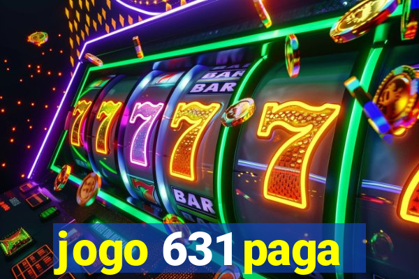 jogo 631 paga