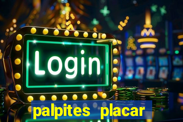 palpites placar exato dos jogos de amanh?