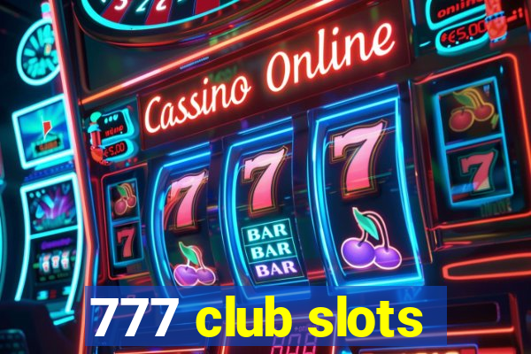 777 club slots