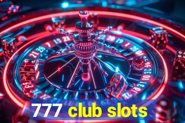 777 club slots