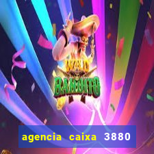 agencia caixa 3880 sao paulo