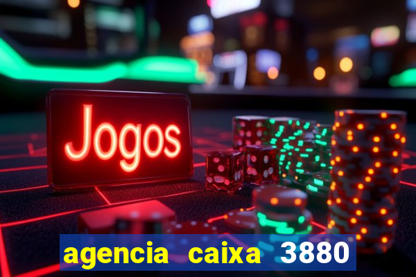 agencia caixa 3880 sao paulo