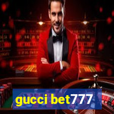 gucci bet777