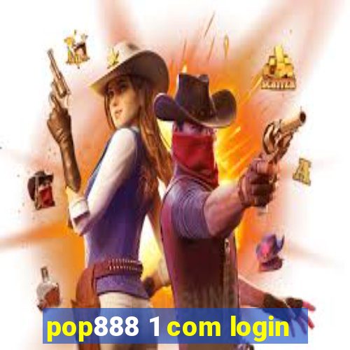 pop888 1 com login