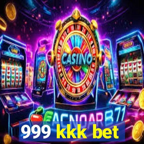 999 kkk bet