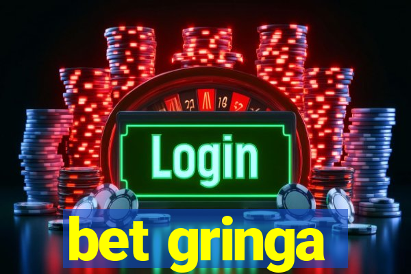 bet gringa