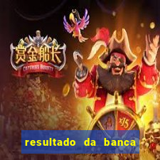 resultado da banca caminho da sorte hoje