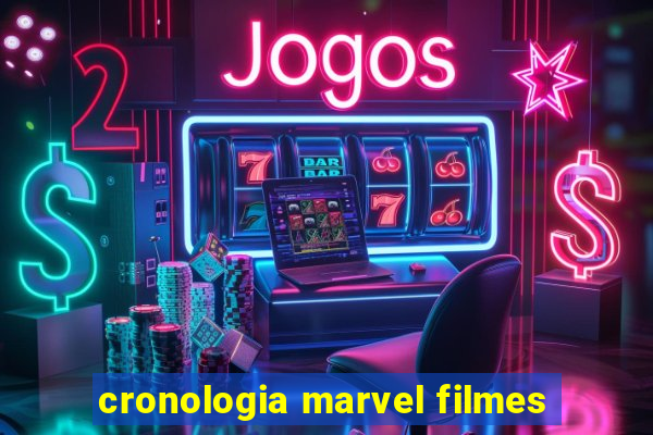 cronologia marvel filmes