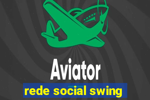 rede social swing