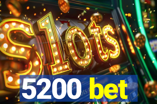 5200 bet