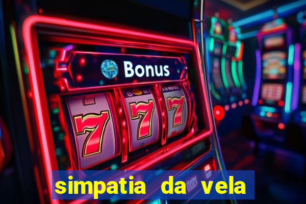 simpatia da vela para afastar rival