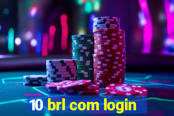 10 brl com login