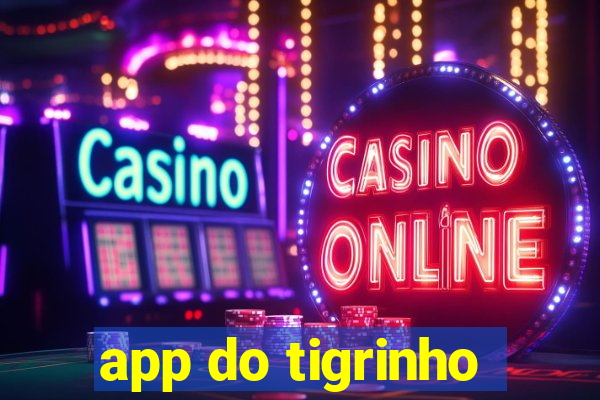 app do tigrinho