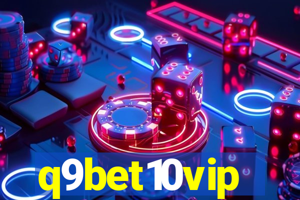 q9bet10vip