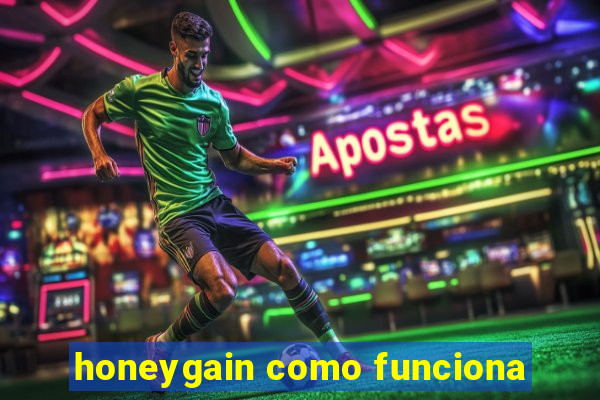 honeygain como funciona