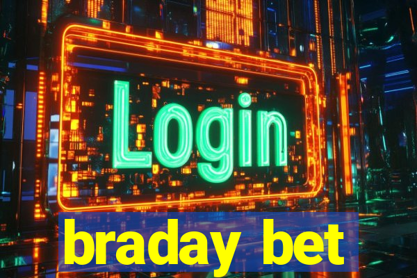 braday bet