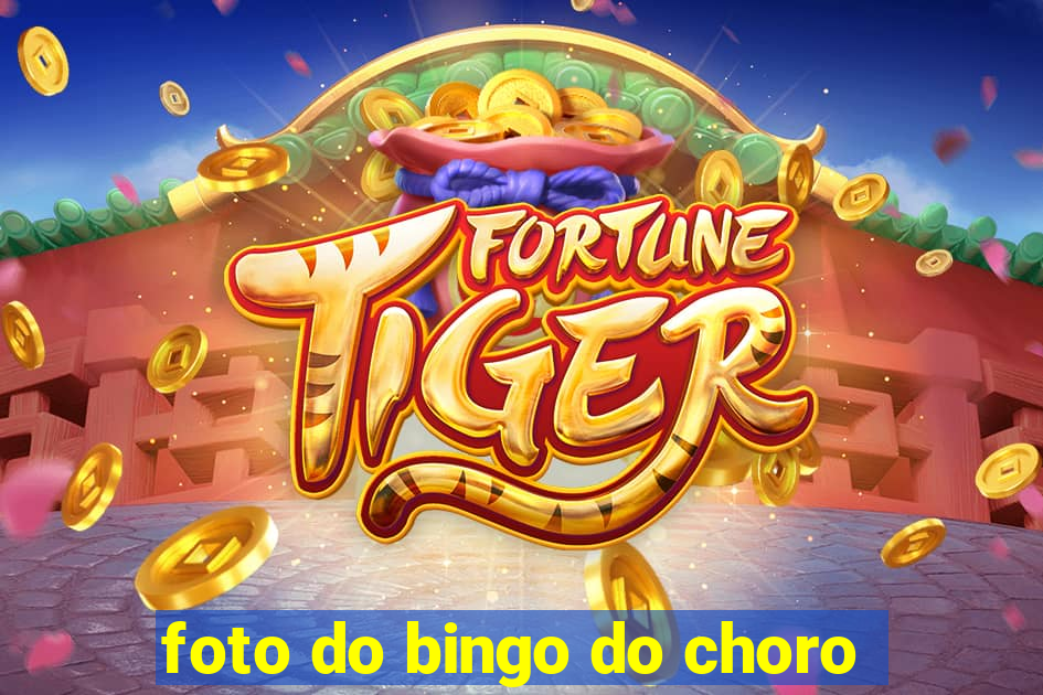foto do bingo do choro