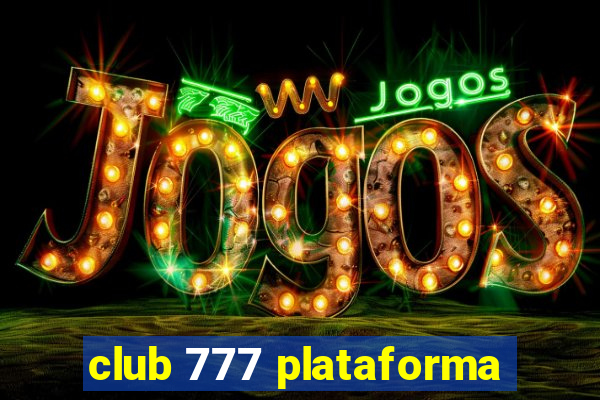 club 777 plataforma