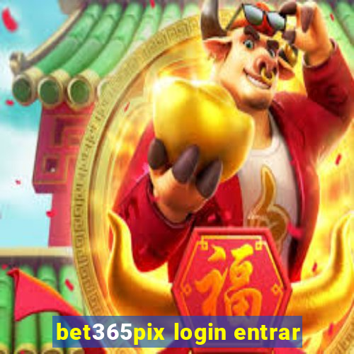 bet365pix login entrar