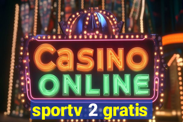 sportv 2 gratis