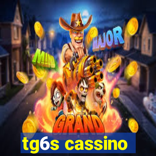 tg6s cassino