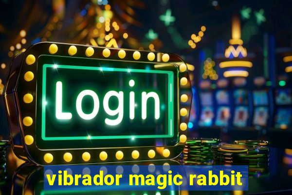 vibrador magic rabbit