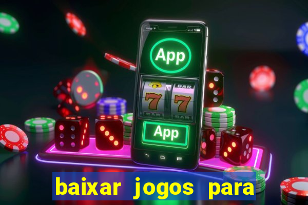 baixar jogos para ganhar dinheiro