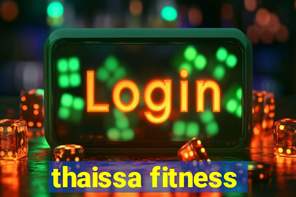 thaissa fitness