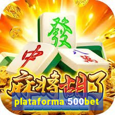 plataforma 500bet