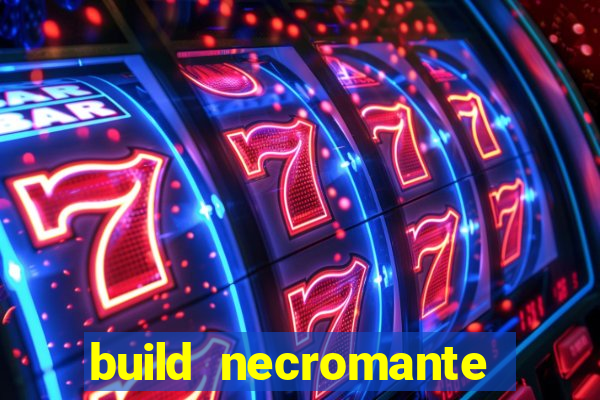 build necromante diablo 4