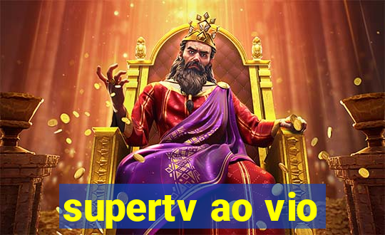 supertv ao vio
