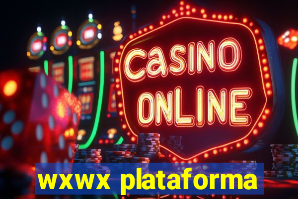 wxwx plataforma
