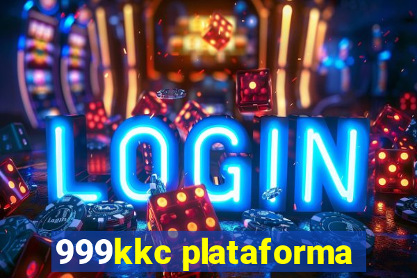 999kkc plataforma