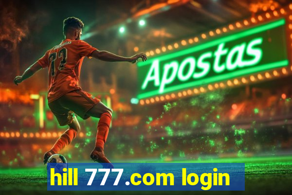 hill 777.com login