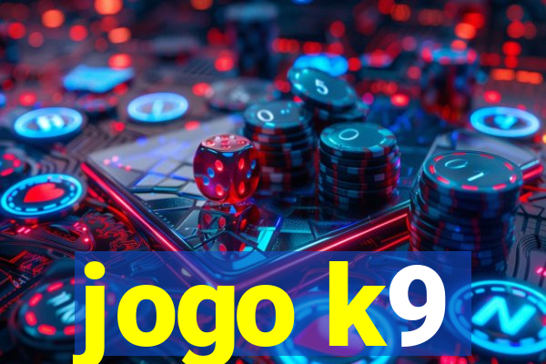 jogo k9