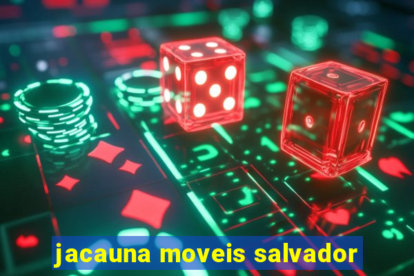 jacauna moveis salvador