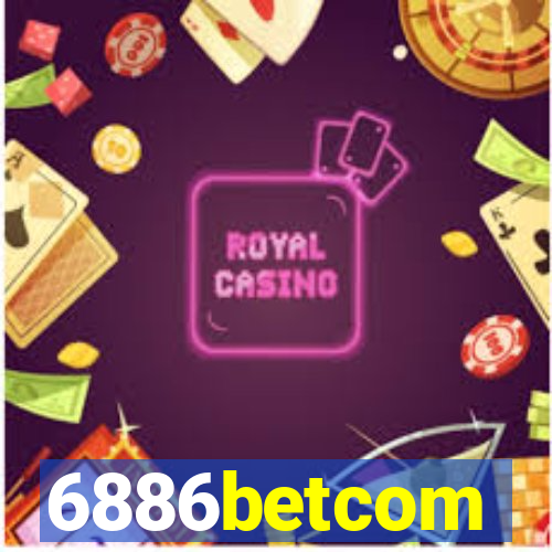6886betcom