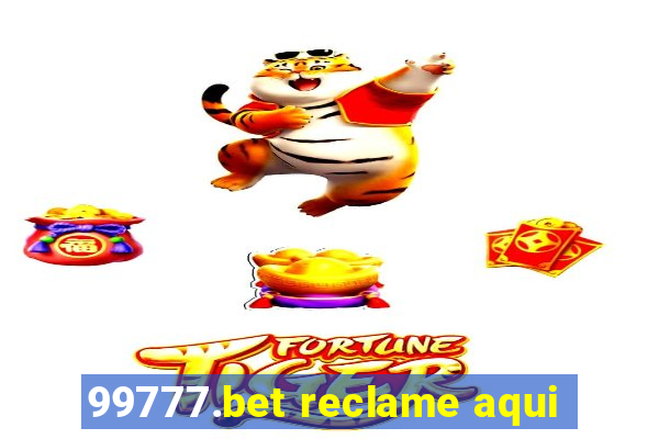99777.bet reclame aqui