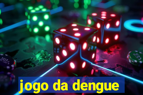 jogo da dengue