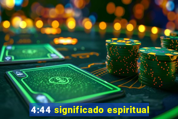 4:44 significado espiritual