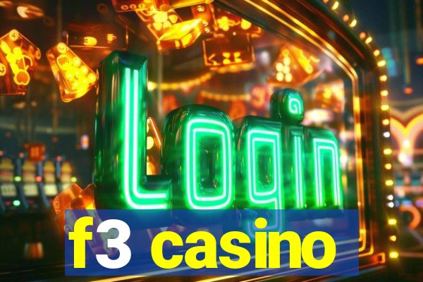 f3 casino