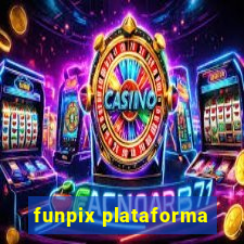 funpix plataforma