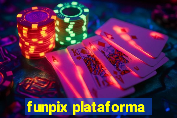 funpix plataforma