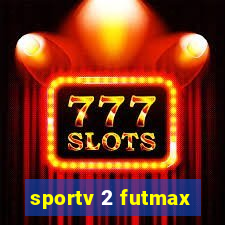 sportv 2 futmax