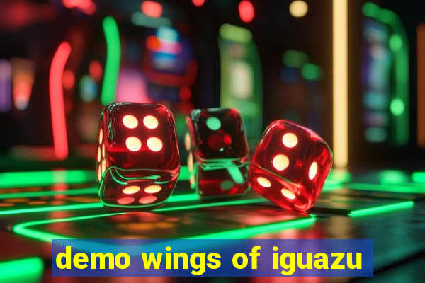 demo wings of iguazu