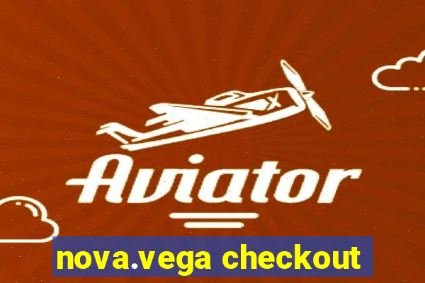 nova.vega checkout